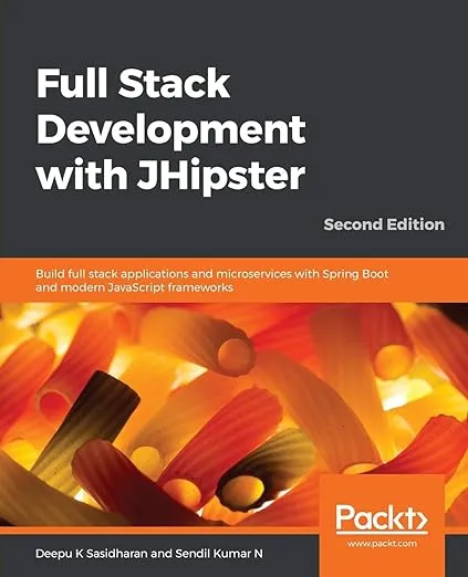 Full Stack Development with JHipster - Second edition